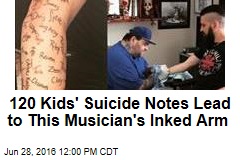 120 Kids&#39; Suicide Notes Lead to This Musician&#39;s Inked Arm