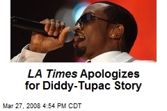 LA Times Apologizes for Diddy-Tupac Story