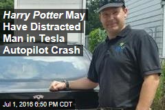 Harry Potter May Have Distracted Man in Tesla Autopilot Crash