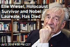 Elie Wiesel, Holocaust Survivor and Nobel Laureate, Has Died