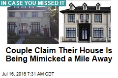 Couple Claim Their House Is Being Mimicked a Mile Away