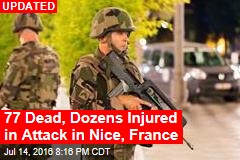 30 Dead, 100 Injured in Attack in Nice, France