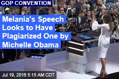 Did Melania Plagiarize Michelle Obama Speech?