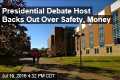 Presidential Debate Host Backs Out Over Safety, Money