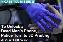To Unlock a Dead Man&#39;s Phone, Police Turn to 3D Printing