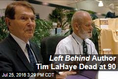 &#39;Left Behind&#39; Author Tim LaHaye Dead at 90