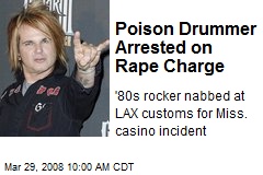 Poison Drummer Arrested on Rape Charge