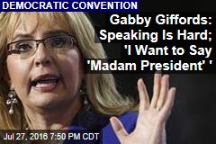 Gabby Giffords: Speaking Is Hard; &#39;I Want to Say &#39;Madam President&#39; &#39;