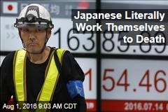 Japanese Literally Work Themselves to Death
