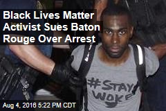 Black Lives Matter Activist Sues Baton Rouge Over Arrest