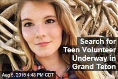 Search for Teen Volunteer Underway in Grand Teton