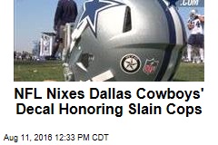 NFL Nixes Dallas Cowboys&#39; Decal Honoring Slain Cops