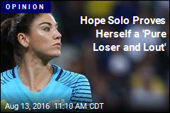 Hope Solo Proves Herself a &#39;Pure Loser and Lout&#39;