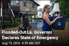 La. Declares State of Emergency Over Flooding