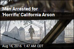 Man Arrested for Arson in Devastating Calif. Blaze