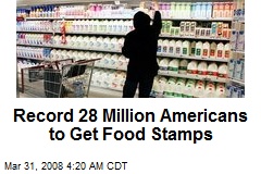Record 28 Million Americans to Get Food Stamps