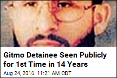Gitmo Detainee Seen Publicly for 1st Time in 14 Years