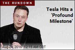 Tesla Hits a &#39;Profound Milestone&#39;