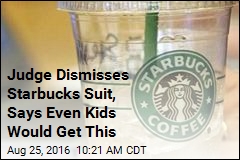 Judge in Starbucks Suit: Give Me a Break, You Know How Ice Works