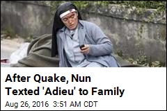 After Quake, Nun Texted &#39;Adieu&#39; to Family
