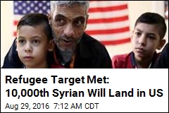 Refugee Target Met: 10,000th Syrian Will Land in US