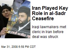 Iran Played Key Role in al-Sadr Ceasefire