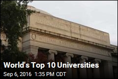World&#39;s Top 10 Universities