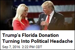 Trump&#39;s Florida Donation Turning Into Political Headache