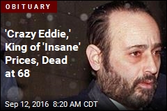 &#39;Crazy Eddie,&#39; King of &#39;Insane&#39; Prices, Dead at 68