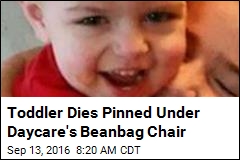 Toddler Dies Pinned Under Daycare&#39;s Bean Bag Chair