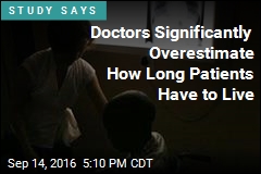 Doctors Significantly Overestimate How Long Patients Have to Live
