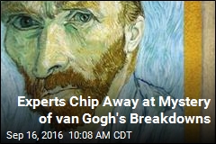 Experts Chip Away at Mystery of van Gogh&#39;s Breakdowns