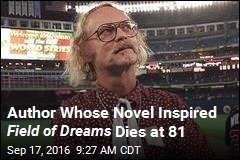 Author Whose Novel Inspired Field of Dreams Dies at 81