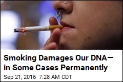 Smoking Damages Our DNA&mdash; in Some Cases Permanently