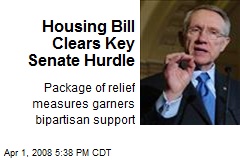 Housing Bill Clears Key Senate Hurdle