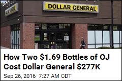 How Two $1.69 Bottles of OJ Cost Dollar General $277K