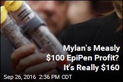 Mylan&#39;s Measly $100 EpiPen Profit? It&#39;s Really $160