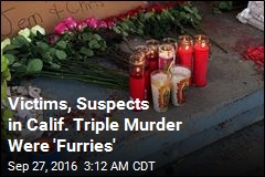 Victims, Suspects in Calif. Triple Murder Were &#39;Furries&#39;