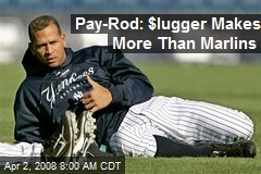 Pay-Rod: $lugger Makes More Than Marlins