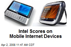 Intel Scores on Mobile Internet Devices