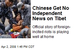 Chinese Get No Independent News on Tibet