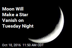Moon Will Make a Star Vanish on Tuesday Night