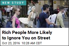 Rich People More Likely to Ignore You on Street