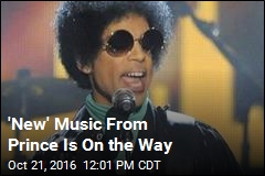 &#39;New&#39; Music From Prince Is On the Way