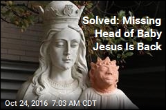Solved: Missing Head of Baby Jesus Is Back