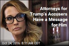 Note to Trump From Accusers&#39; Attorneys: Bring It