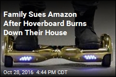 Family Sues Amazon After Hoverboard Burns Down Their House