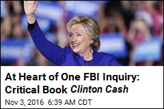 FBI Agents &#39;Wanted to Pursue Clinton Foundation Probe&#39;