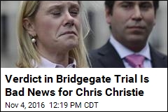 Bridgegate Trial Ends With Guilty Verdict for Christie Allies