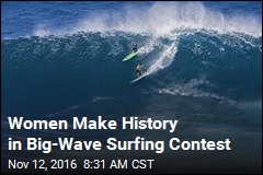 Women Make History in Big-Wave Surfing Contest